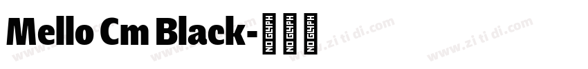 Mello Cm Black字体转换